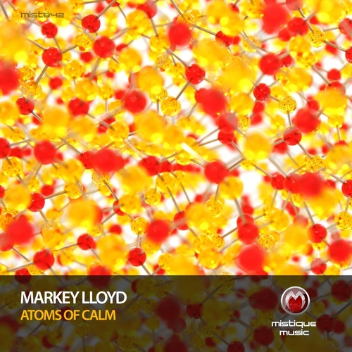 Markey Lloyd - Atoms of Calm [MIST842]